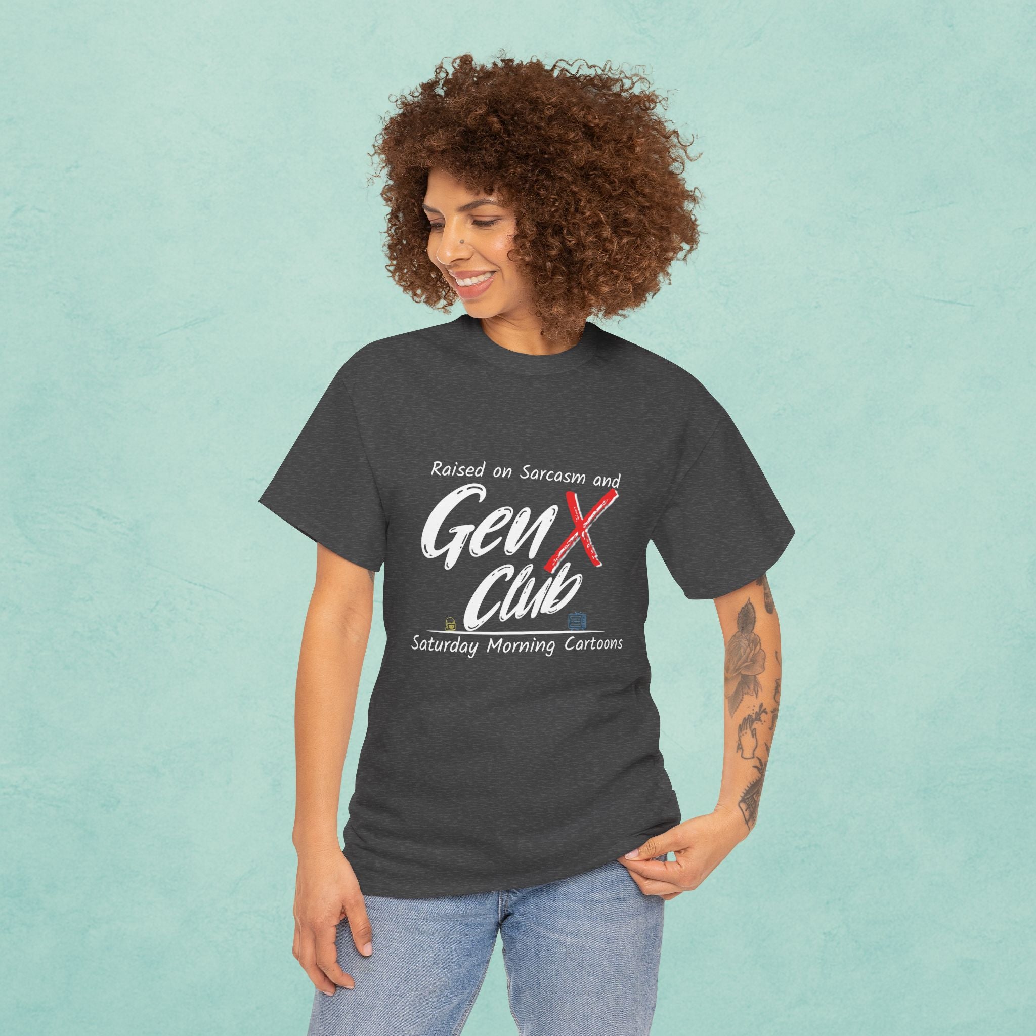 Gen X Club Tee | "Raised on Sarcasm and Saturday Morning Cartoons"  80s Nostalgia
