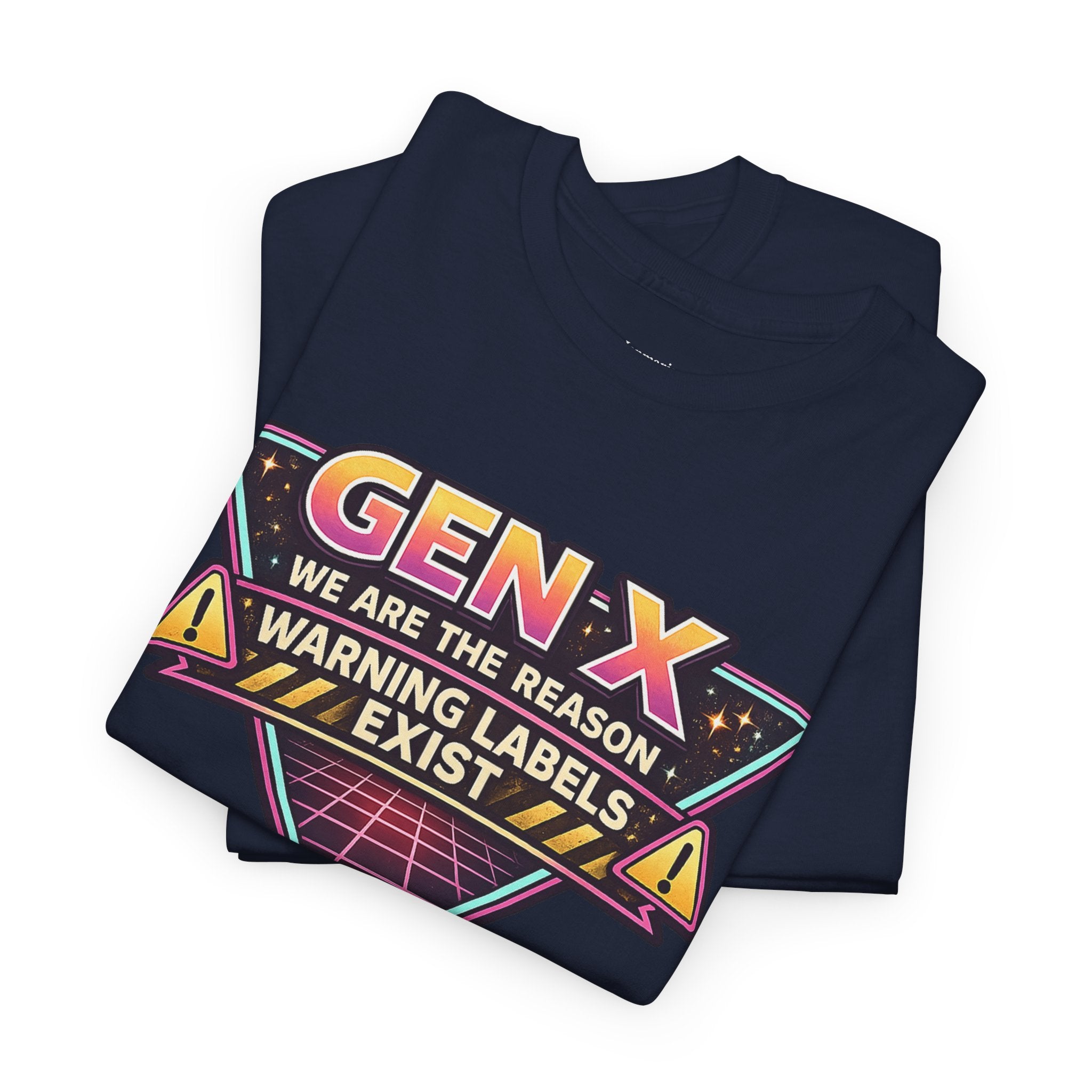 Gen X We Are The Reason Warning Labels Exist T-Shirt | Retro Humor