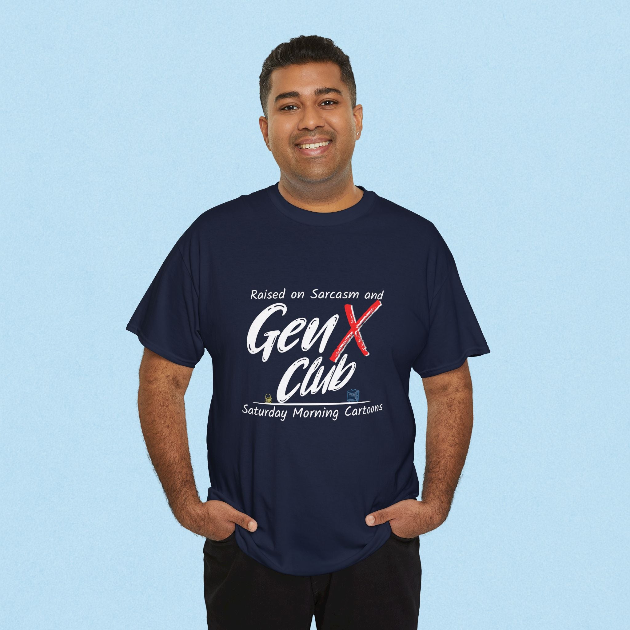Gen X Club Tee | "Raised on Sarcasm and Saturday Morning Cartoons"  80s Nostalgia